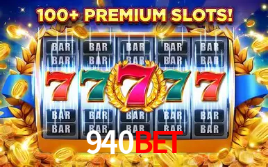 Descubra o Mundo do Cassino Online com 940bet